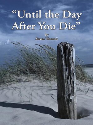 cover image of Until the Day After You Die